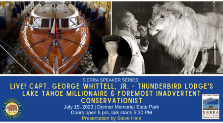 Sierra State Parks Foundation, Sierra Speaker Series: Capt. George Whittell, Jr.
