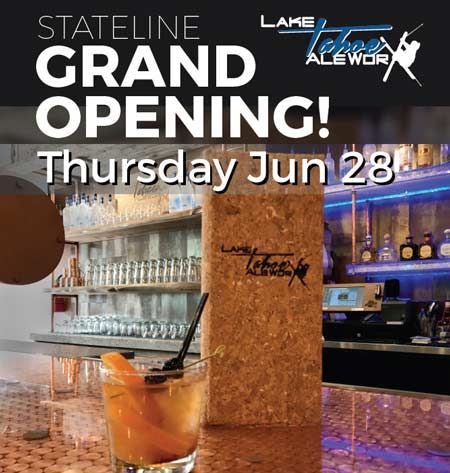 Lake Tahoe AleWorX, Stateline Grand Opening - Lake Tahoe AleWorX