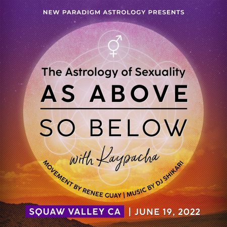 Higher Flow, As Above, So Below: The Astrology of Sexuality