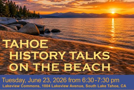 Lake Tahoe Historical Society, Tahoe History Talks on the Beach