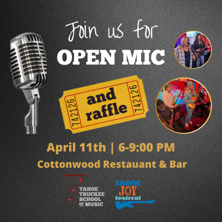 Tahoe Truckee School of Music, Open Mic & Raffle for Tahoe Joy Festival