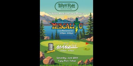 Tipsy Putt Tahoe, Tahoe’s 5 Year Anniversary Party
