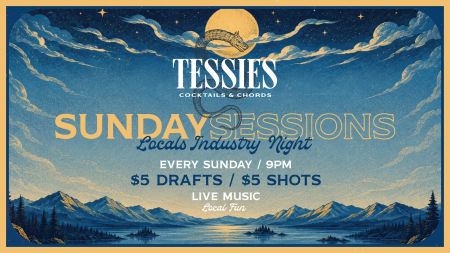 Tessie's Cocktails & Chords, Sunday Session | Local & Industry Night