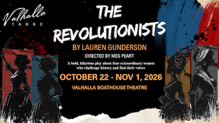 Valhalla Tahoe, Fall Play: The Revolutionists