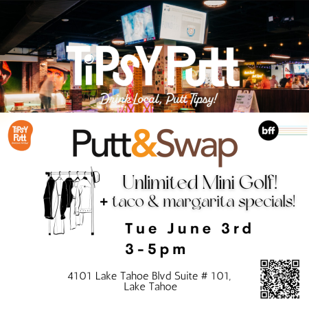 BFF Tahoe, Putt & Swap
