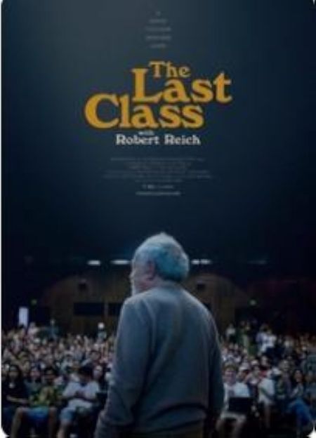 Tahoe Art Haus & Cinema, The Last Class with Robert Reich