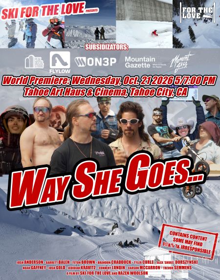 Tahoe Art Haus & Cinema, Way She Goes
