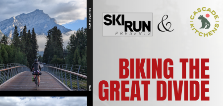 Ski Run Presents, Biking the Great Divide