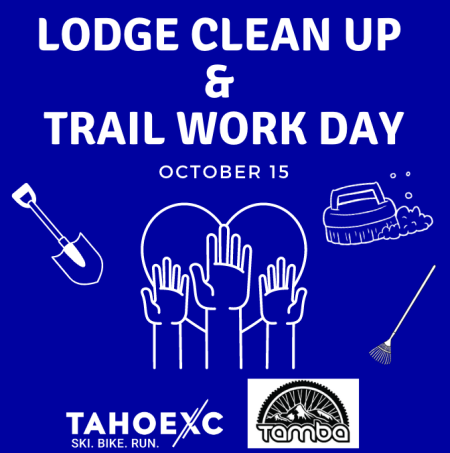 Tahoe XC, Lodge Clean Up & Trail Day