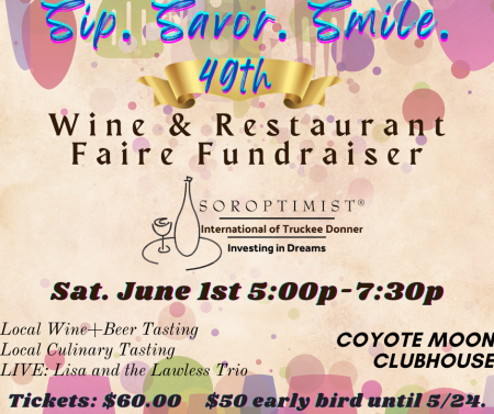 Soroptimist International Truckee Donner, 49th Soroptimist Wine & Restaurant Faire Fundraiser