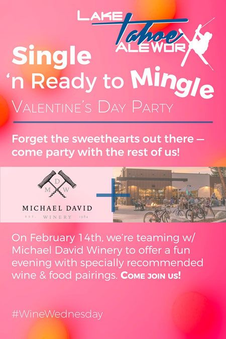 Lake Tahoe AleWorX, Your NOT Romantic V-Day Party Option!