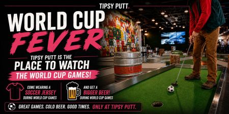 Tipsy Putt Tahoe, World Cup Fever at Tipsy Putt