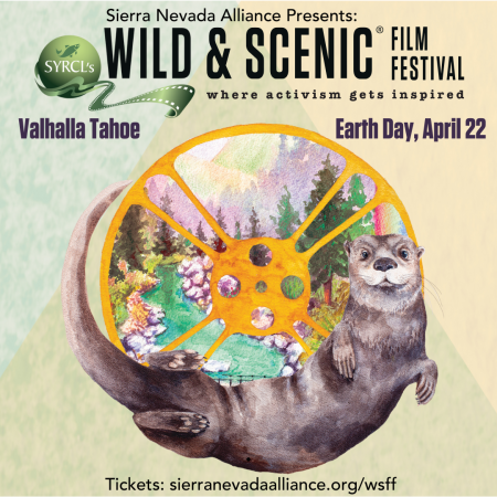 Sierra Nevada Alliance, 8th Annual Wild & Scenic Film Festival On Tour