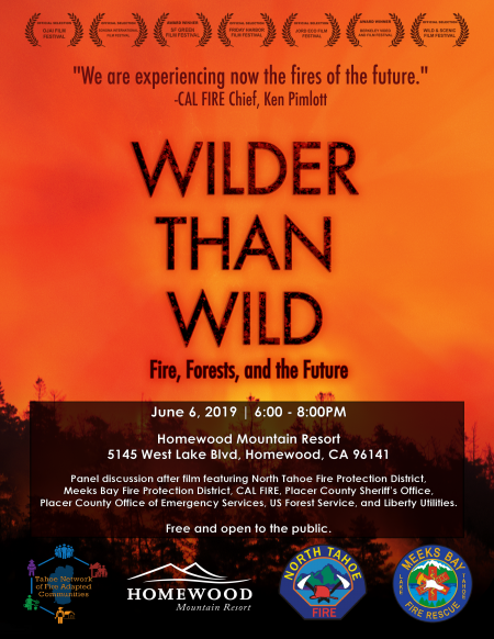 North Tahoe Fire - Tahoe City, Award-winning documentary Wilder than Wild: Fire, Forests, and the Future to screen at Homewood Mountain Resort