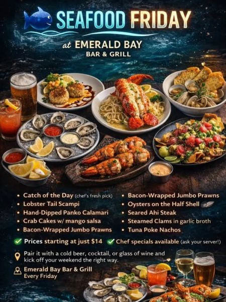 Emerald Bay Bar & Grill, Friday: Seafood Specials
