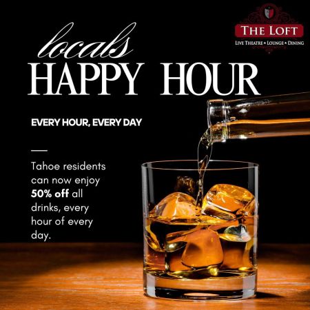 The Loft Theatre, Locals Happy Hour