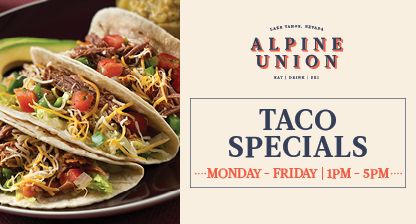 Alpine Union Bar & Kitchen, Taco Special