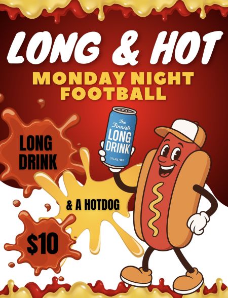 Pete 'n Peters Sports & Spirits, Long & Hot Monday Night Football Special