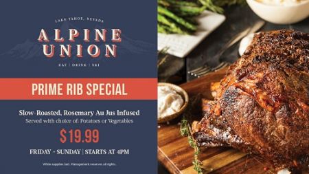 Alpine Union Bar & Kitchen, $19.99 Prime Rib Special