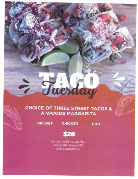 The Woods Restaurant & Bar, Taco Tuesdays