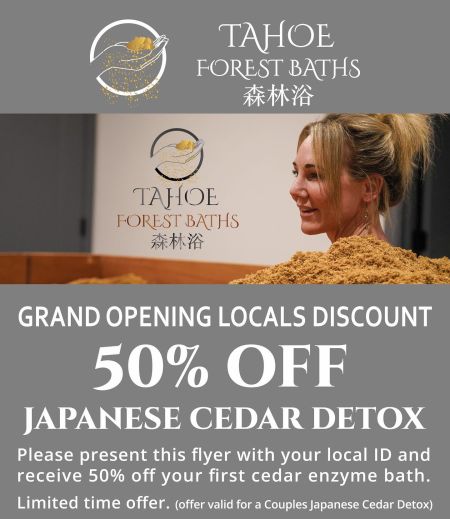 Tahoe Forest Baths, Grand Opening Locals Discount: 50% Off!