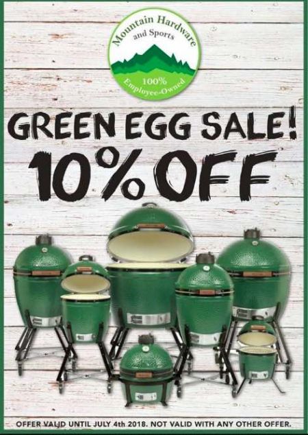 Mountain Hardware & Sports, Big Green Egg - 10% off sale!