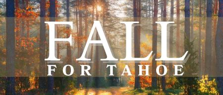 Tahoe Getaways, Fall STAY AND SAVE