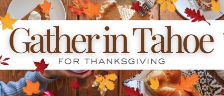 Tahoe Getaways, Thanksgiving Special