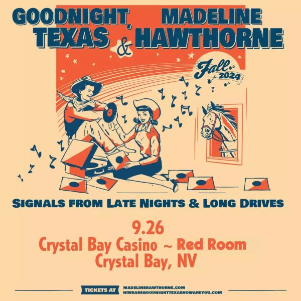 Goodnight Texas with Madeline Hawthorne | Crystal Bay Casino