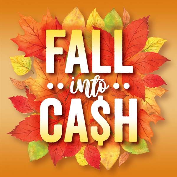 Fall Into Cash | Grand Lodge Casino | Lake Tahoe Events