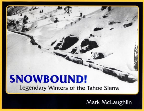 SNOWBOUND! Author Talk with Mark McLaughlin | South Lake Tahoe Library ...